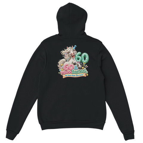 60 und mähntastisch – Hoodie mit Rückendruck