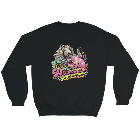 50 und kein bisschen müde – Pullover mit Rückendruck