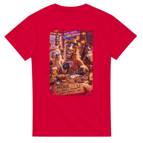 Weil Normale Freunde Langweilig Sind – T-Shirt