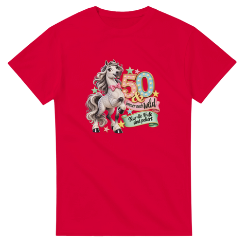50 und immer noch wild – T-Shirt