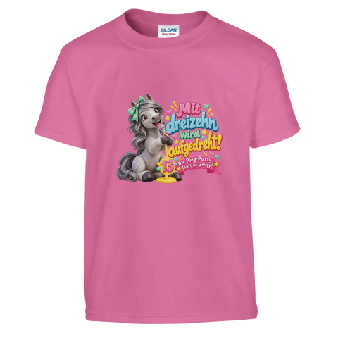 Mit dreizehn wird aufgedreht! (13 Jahre) – Kinder-T-Shirt