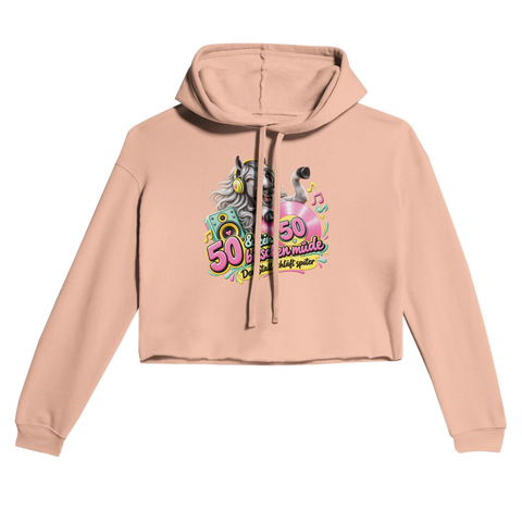 50 und kein bisschen müde – Cropped Hoodie