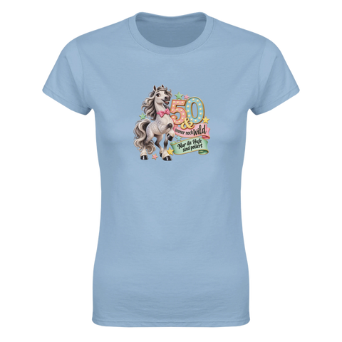 50 und immer noch wild – Damen-T-Shirt