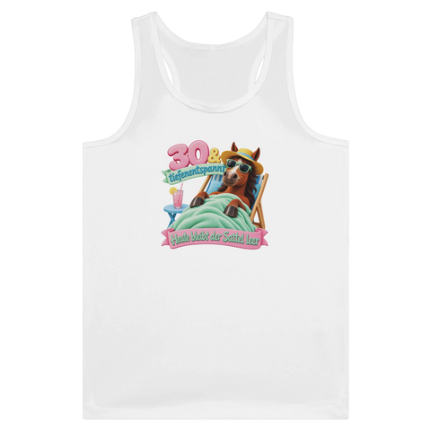 30 und tiefenentspannt – Tank-Top