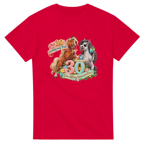 Mit 30 richtig auf Trab – T-Shirt