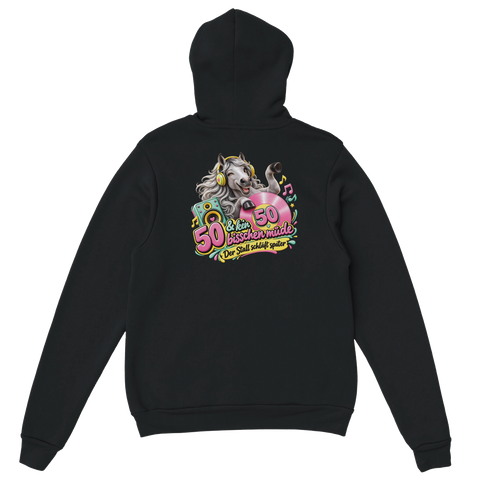 50 und kein bisschen müde – Hoodie mit Rückendruck