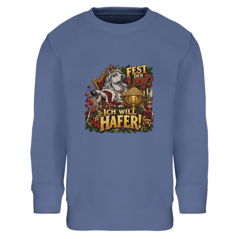 Fest der Liebe? Ich will Hafer! – Kinder-Pullover