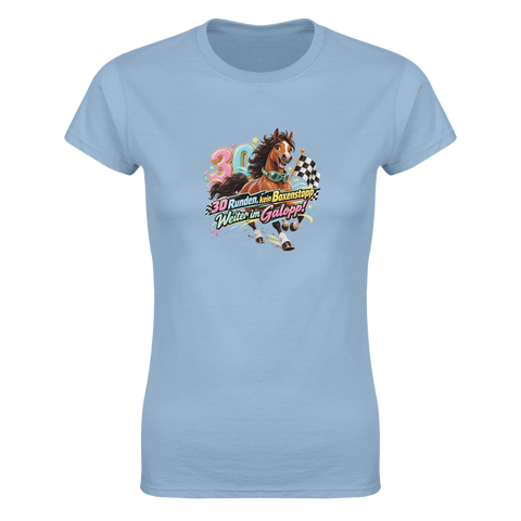 30 Runden, kein Boxenstopp! – Damen-T-Shirt