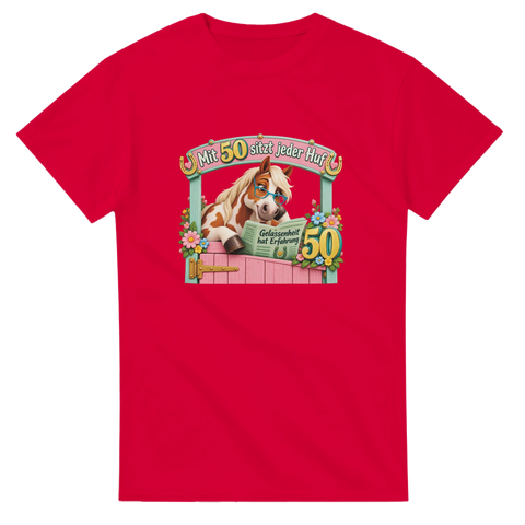 Mit 50 sitzt jeder Huf – T-Shirt